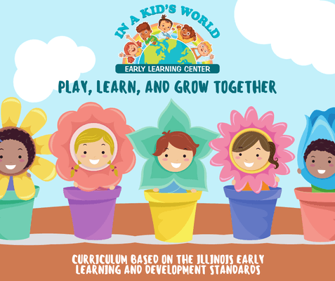 Curriculum at In A Kid's World is based on the Illinois Early Learning and Development Standards