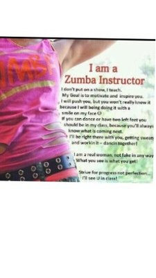 I am Sharing this great passage in honor of the BEST Zumba instructor anywhere.... SUZANNE! Thanks for all the great classes at Fitness 19!