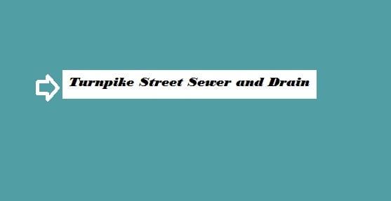 Turnpike Street Sewer and Drain