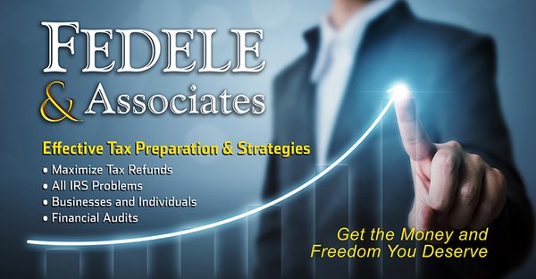 Fedele & Associates can manage all your tax preparation and planning needs!