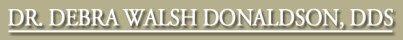 Debra Walsh Donaldson DDS logo