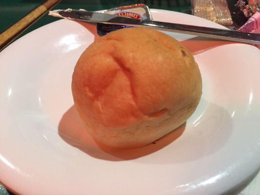 The roll with my dinner was nice and hot and fresh.