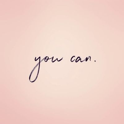 You can do anything. Life is difficult and messy and complex, but YOU are powerful beyond measure.