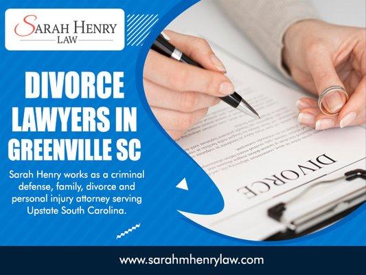 Divorce lawyers in Greenville SC working for you when it matters the most At https://sarah-henry-law.business.site/