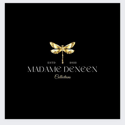 Madame Deneen Collections