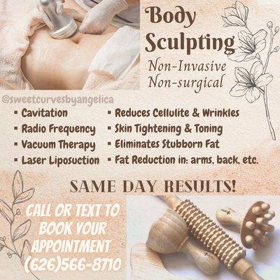 Body Sculpting Services! Contact if you have any questions or concerns!