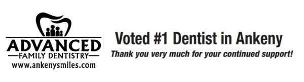 Advanced Family Dentistry has been voted #1 Dentist in Ankeny. We thank you for your continued support!