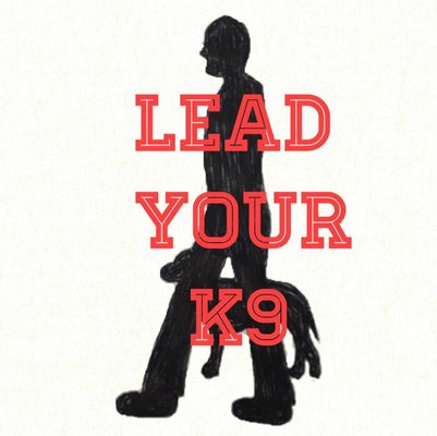 Lead Your K9