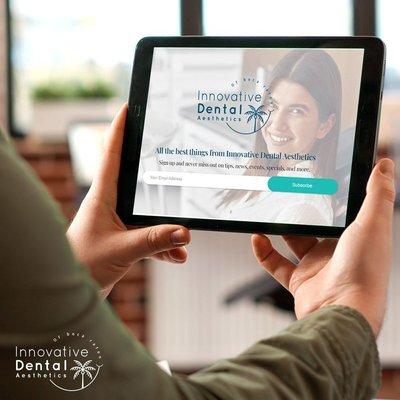 Sign up to receive email updates. 

InnovativeDentalAesthetics.com/newsletter/