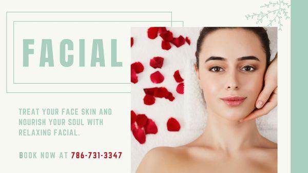 Treat your face skin and nourish your soul with relaxing facial.