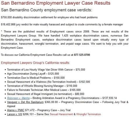 click here to view more client results http://www.employmentattorneysanbernardino.com/employment-lawyer-case-results/