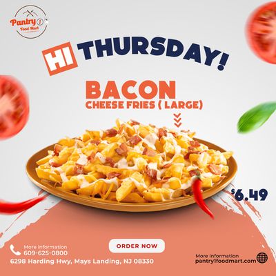 Say Hi Thursday with Pantry 1 Food Mart #BaconCheeseFries
 Order Now  https://pantry1foodmart.com/food/bacon-cheese-fries--large--14