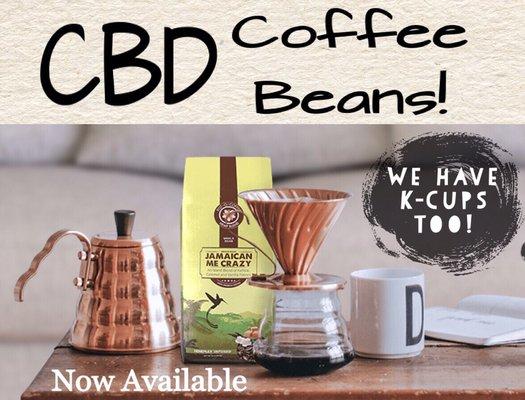 CBD Coffee Bean's & K-Cups!