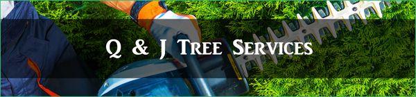 Q & J Tree Services