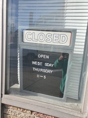 I arrived today, on a Thursday. Per the bottom of the sign, they should be open. But they aren't.