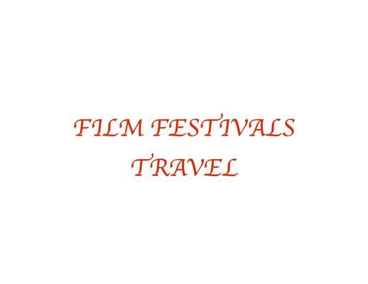 Films Ferstivals Travel