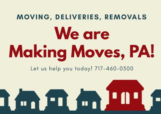 Making Moves PA, LLC- Your trusted Central PA Movers!