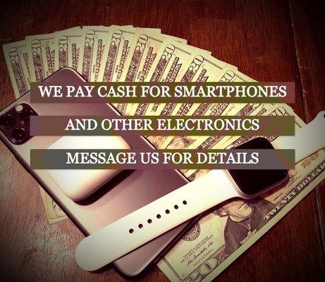 We Pay Cash for Smartphones, Smart Watches, Apple iPhones, iPads, MacBooks, and Other Electronics