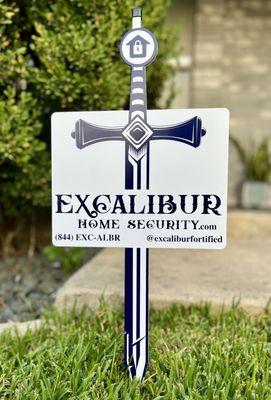 Every Excalibur subscriber gets our one-of-a-kind yard sign to proudly display on your property!