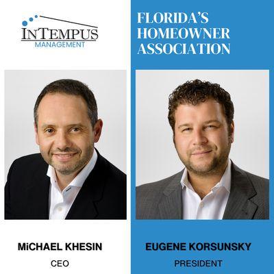 Since 2014, CEO Michael Khesin and President Eugene Korsunsky have led Intempus HOA with a commitment to excellence in HOA