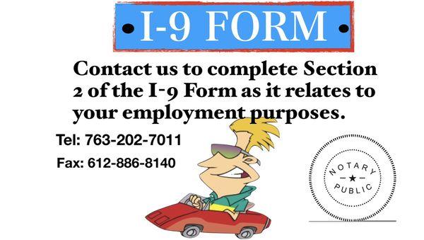 Let us help you in employment verification by completing section 2 of the I-9 Form.