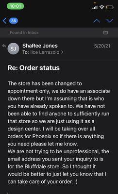 Email from Utah store letting me know the Phoenix store I bought from was only a design center and hadn't been operating "efficiently."