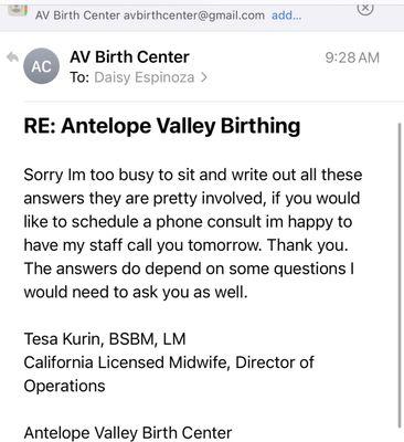 Thanks Tesa, you're too busy to write a few short answers then you'd probably be too busy to attend to me while I give birth. No thanks.