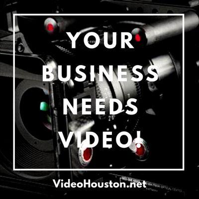 Your business needs video! Visit VideoHouston.net for a free consultation.