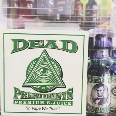 Dead president e juice only at one