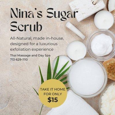 Try our luxurious Sugar Scrub!