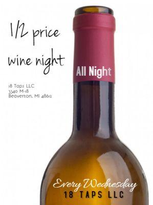 Wine Wednesday!! Half priced wine all day long!