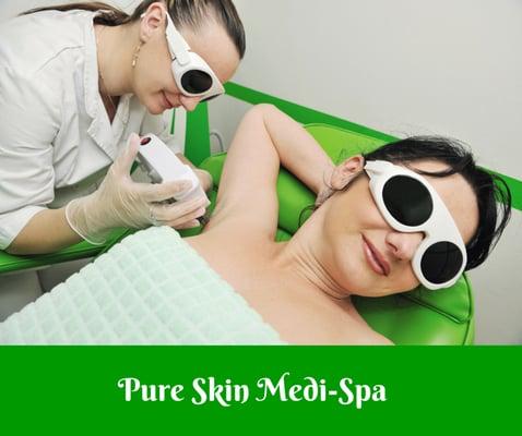 Laser Hair removal Lafayette La......Pure Skin Medi-Spa!