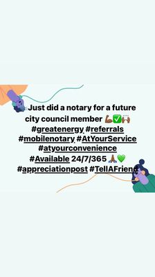 Pamela D Mobile Notary Facebook post after completing an "after hour" notary for a future city council member!