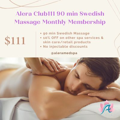 Alera Club 111 90 min Swedish Massage Monthly Membership, value $111