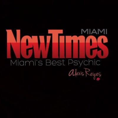 Alexis Reyes Psychic life Coach and Medium, The Miami new times names Alexis Reyes Miami's Best Psychic 2015/16