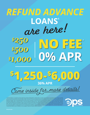 Refund Advance Loans are here. Choose 0% APR, or if you need more of your money we can help.