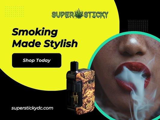 7_Super Sticky DC_Smoking Made Stylish.jpg