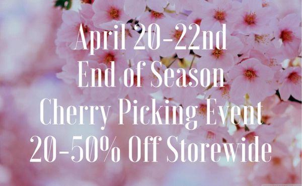 Savings in Full Bloom!  20-50% Off Store-wide  April 20-22nd  In Stock Merchandise Only  Excluding Estate Jewelry & Repairs All Sales Final