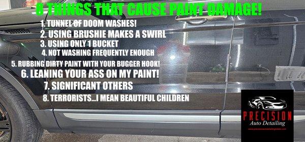 Tunnel car washes absolutely destroy your cars clear coat!