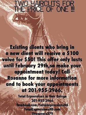 Bring a a new friend and get 2 haircuts for the price of 1!!  201-955-2966 ask for Rosanne