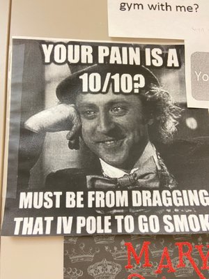 Posted in an exam room.  We won't take you or your pain level seriously.