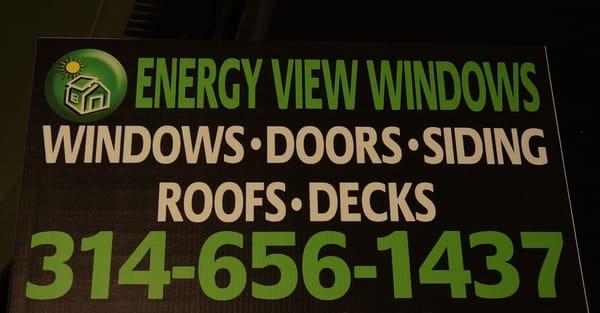 Give Energy View Windows a call!!!   See what they can do for you!!