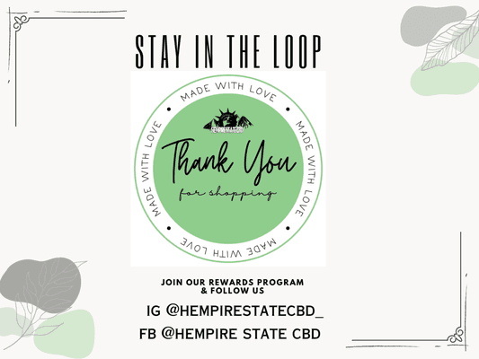 Flower, Carts, Pre-rolls, Tincture, Edibles, Topicals, Lotion, Epsom Salts, Pet Treats & More
 IG @HempireStateCBD_
 FB @Hempire State CBD