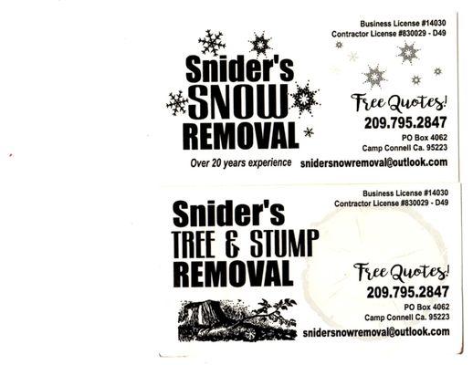 We do tree and stump removal as well as snow removal..