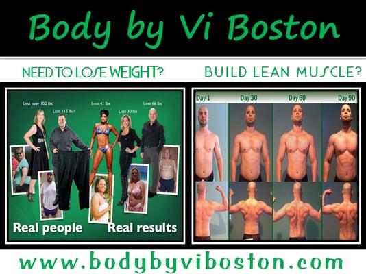 Lose weight?  Gain Lean Muscle?  We can Help!  www.bodybyviboston.com