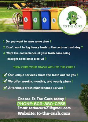 To the curb is a trash curbing service which  gives you more time to spend with family, friends and 1 less thing to worry about!