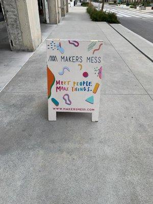 Makers Mess a-frame sign