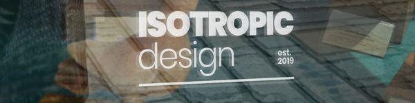 Isotropic Design