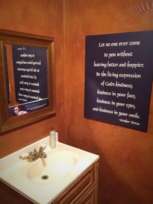 Like the quote in the bathroom!