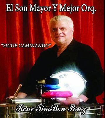 New World Latin Fusion Music de El Son Mayor y Mejor Orq. & Rene "TimBon" Perez @ ESM Manaement & Music Tel.718-500-5927